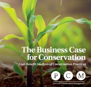 Business Case for Conservation Challenges Conventional Thinking on Farm Management Practices