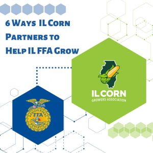 IL Corn’s roots run deep in Illinois Association FFA 