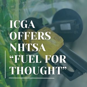 ICGA offers NHTSA “Fuel for Thought”  