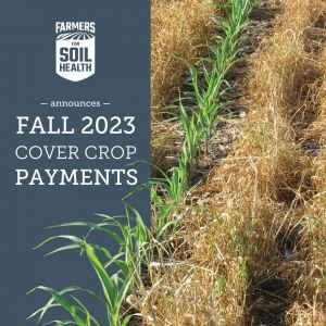 Payments Available for 2023 Cover Crops Through Farmers for Soil Health